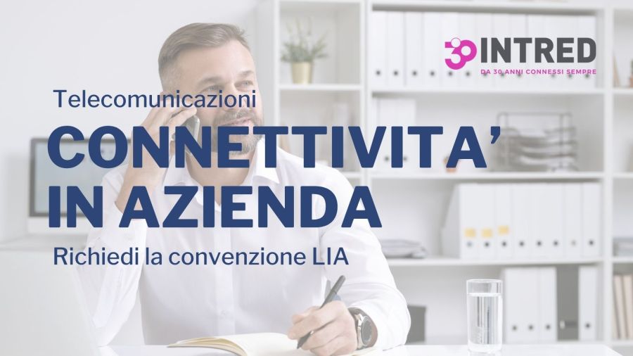 Intred: la nuova convenzione per la tua connettività