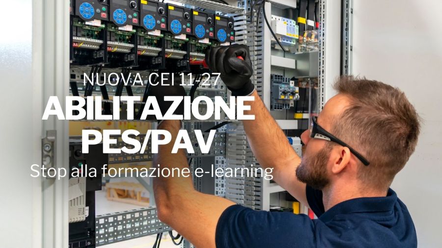 Nuova CEI 11-27: stop alla formazione e-learning PES/PAV dal 2026